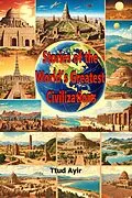 E-Book (epub) Stories of the World's Greatest Civilizations von Ttud Ayir