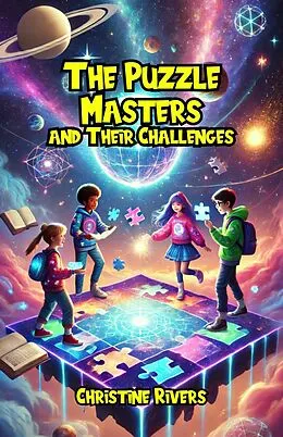 E-Book (epub) The Puzzle Masters and Their Challenges von Christine Rivers