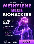 E-Book (epub) Methylene Blue for Biohackers von Oliver Wilson