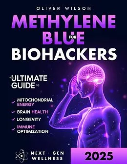 E-Book (epub) Methylene Blue for Biohackers von Oliver Wilson