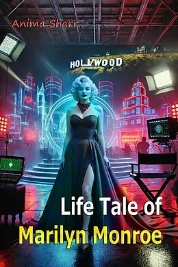 E-Book (epub) Life Tale of Marilyn Monroe von Anima Sharr