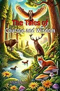 E-Book (epub) The Tales of Courage and Wisdom von MD Sharr