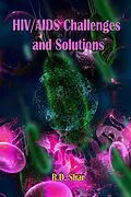 E-Book (epub) HIV/AIDS Challenges and Solutions von R.D. Shar