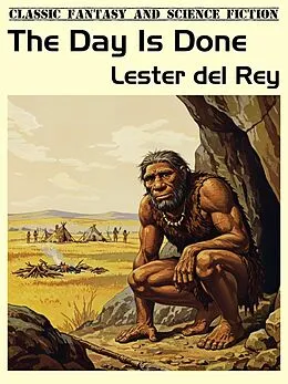 E-Book (epub) The Day Is Done von Lester del Rey