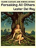 E-Book (epub) Forsaking All Others von Lester del Rey