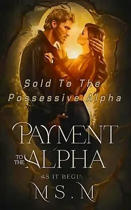 E-Book (epub) Payment To The Alpha von Ms.M