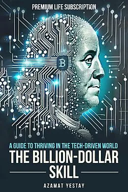 E-Book (epub) The Billion-Dollar Skill von Azamat Yestay