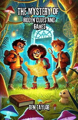 E-Book (epub) The Mystery of Hidden Clues and Games von Ben Taylor