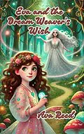 E-Book (epub) Eva and the Dream Weaver's Wish von Ava Reed
