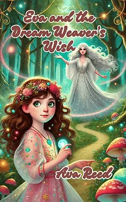 E-Book (epub) Eva and the Dream Weaver's Wish von Ava Reed