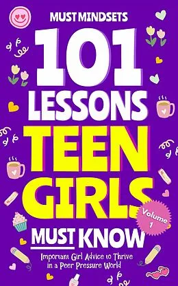 E-Book (epub) 101 Lessons Teen Girls Must Know von Mindset Press