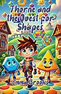 E-Book (epub) Thorne and the Quest for Shapes von Emma Brooks