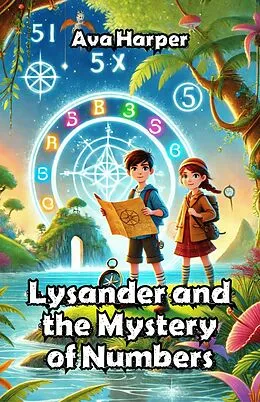 E-Book (epub) Lysander and the Mystery of Numbers von Ava Harper