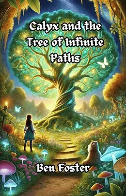 E-Book (epub) Calyx and the Tree of Infinite Paths von Ben Foster