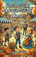 E-Book (epub) Lars and the Harvest Festival Wonders von Amanda Sinclair