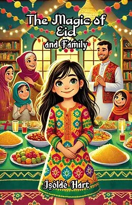 E-Book (epub) The Magic of Eid and Family von Isolde Hart