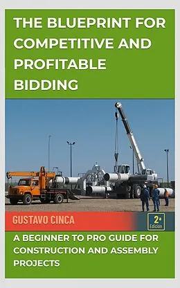 E-Book (epub) The Blueprint for Competitive and Profitable Bidding von Gustavo Cinca