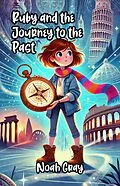 E-Book (epub) Ruby and the Journey to the Past von Noah Gray