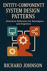 E-Book (epub) Entity-Component System Design Patterns von Richard Johnson