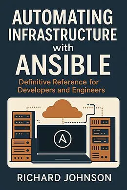 E-Book (epub) Automating Infrastructure with Ansible von Richard Johnson