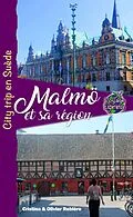 E-Book (epub) Malmö et sa région von Cristina Rebiere, Olivier Rebiere