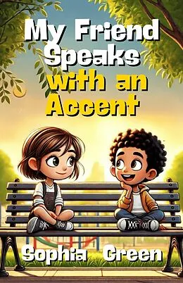 E-Book (epub) My Friend Speaks with an Accent von Sophia Green