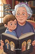 E-Book (epub) Lessons From the Christian Saints von David Brook