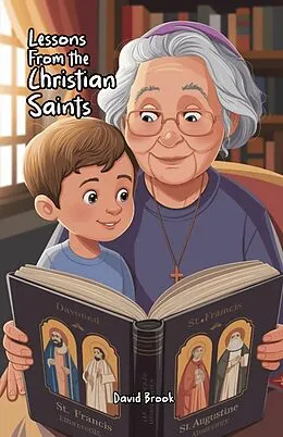 E-Book (epub) Lessons From the Christian Saints von David Brook