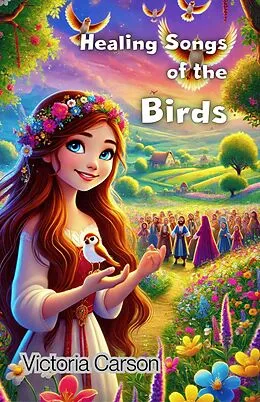 E-Book (epub) Healing Songs of the Birds von Victoria Carson