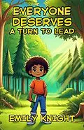 E-Book (epub) Everyone Deserves A Turn To Lead von Emily Knight