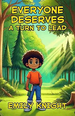 E-Book (epub) Everyone Deserves A Turn To Lead von Emily Knight
