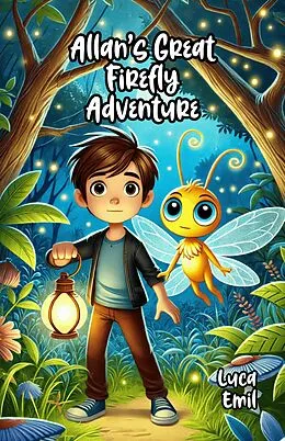 E-Book (epub) Allan's Great Firefly Adventure von Luca Emil
