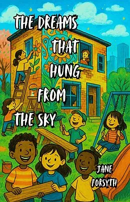 E-Book (epub) The Dreams That Hung from the Sky von Jane Forsyth