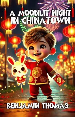 E-Book (epub) A Moonlit Night in Chinatown von Benjamin Thomas