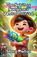 E-Book (epub) The Spirit of Songkran's Water Festival von Mary Phillips