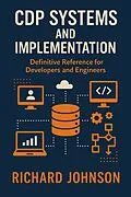 E-Book (epub) CDP Systems and Implementation von Richard Johnson