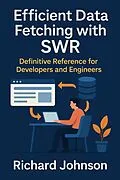 E-Book (epub) Efficient Data Fetching with SWR von Richard Johnson