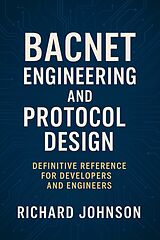 E-Book (epub) BACnet Engineering and Protocol Design von Richard Johnson