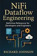 E-Book (epub) NiFi Dataflow Engineering von Richard Johnson