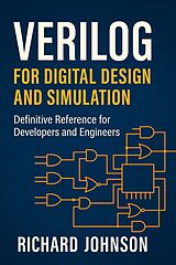 E-Book (epub) Verilog for Digital Design and Simulation von Richard Johnson