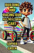 E-Book (epub) Building and Racing Our Multicultural Cart von Sophia Green