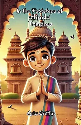 E-Book (epub) In the Footsteps of Hindu Temples von Aria Griffin