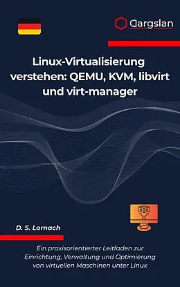 E-Book (epub) Linux-Virtualisierung verstehen von Dargslan