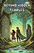 E-Book (epub) Beyond Hidden Temples von Victoria Carson