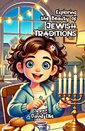 E-Book (epub) Exploring the Beauty of Jewish Traditions von David Ellis