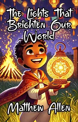 E-Book (epub) The Lights That Brighten Our World von Matthew Allen