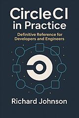 E-Book (epub) CircleCI in Practice von Richard Johnson
