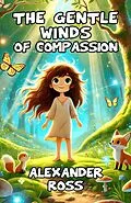 E-Book (epub) The Gentle Winds of Compassion von Alexander Ross