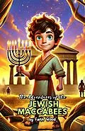 E-Book (epub) The Adventures of the Jewish Maccabees von Faith Wood