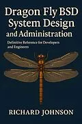 E-Book (epub) DragonFly BSD System Design and Administration von Richard Johnson